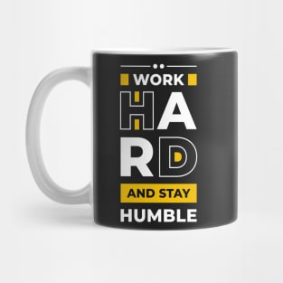 Work Hard and Stay Humble Mug